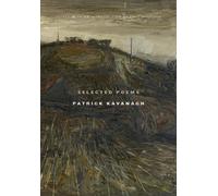 Patrick Kavanagh Selected Poems Patrick Kavanagh (Copertina rigida)