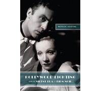 Patrick Keating Hollywood Lighting from the Silent Era to Film Noir (Tascabile)