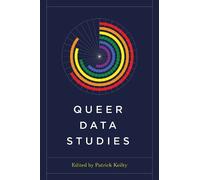 Patrick Keilty Queer Data Studies (Copertina rigida) Feminist Technosciences