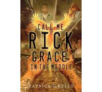 Patrick Kelly Call Me Rick (Tascabile)