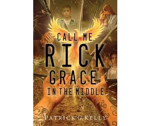 Patrick Kelly Call Me Rick (Tascabile)