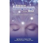 Patrick Kelly Porter Discover the Language of the Mind (Tascabile)