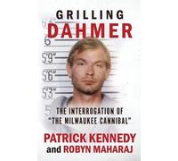 Patrick Kennedy Robyn Maharaj Grilling Dahmer (Tascabile)