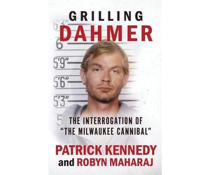 Patrick Kennedy Robyn Maharaj Grilling Dahmer (Tascabile)