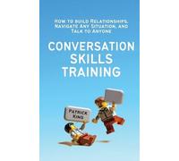 Patrick King Conversation Skills Training (Tascabile)