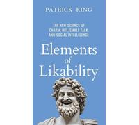 Patrick King Elements of Likability (Copertina rigida)