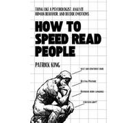 Patrick King How to Speed Read People (Tascabile)