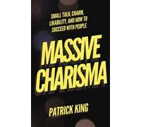 Patrick King Massive Charisma (Tascabile)
