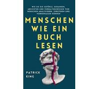 Patrick King Menschen wie ein Buch lesen (Copertina rigida)