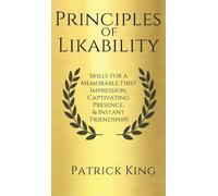 Patrick King Principles of Likability (Copertina rigida)