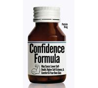 Patrick King The Confidence Formula (Copertina rigida)