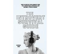 Patrick King The Introvert Survival Guide (Tascabile)