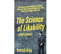 Patrick King The Science of Likability (Copertina rigida)
