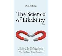 Patrick King The Science of Likability (Tascabile)