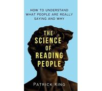 Patrick King The Science of Reading People (Copertina rigida)