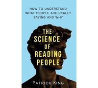 Patrick King The Science of Reading People (Tascabile)