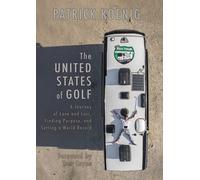 Patrick Koenig The United States of Golf (Copertina rigida)