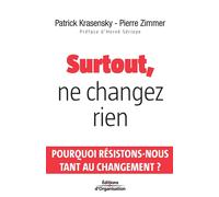 Patrick Krasens Surtout, ne changez rien: Pourquoi Résistons-Nous Ta (Tascabile)