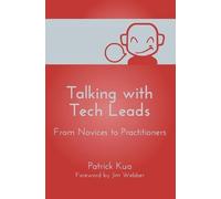 Patrick Kua Talking with Tech Leads (Tascabile)