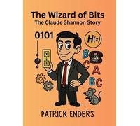 Patrick L Ender The Wizard of Bits - The Claude Shannon Stor (Copertina rigida)