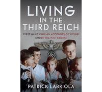 Patrick Labriola Living in the Third Reich (Copertina rigida)