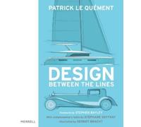 Patrick Le Quement Design Between the Lines (Copertina rigida)