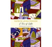 Patrick Leigh Fermor A Time of Gifts (Tascabile)