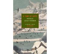 Patrick Leigh Fermor A Time of Gifts (Tascabile)