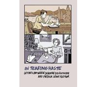 Patrick Leigh Fermor Deborah Devonshire In Tearing Haste (Tascabile)