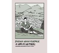 Patrick Leigh Fermor Patrick Leigh Fermor: A Life in Letters (Tascabile)