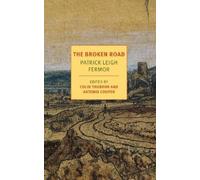 Patrick Leigh Fermor The Broken Road (Tascabile) NYRB Classics