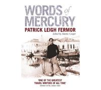 Patrick Leigh Fermor Words of Mercury (Tascabile)