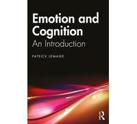 Patrick Lemaire Emotion and Cognition (Tascabile)