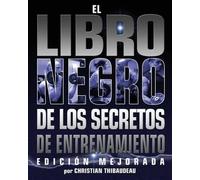 Patrick LeMieux El Libro Negro de los Secretos de Entrenamiento (Tascabile)