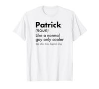 Patrick Like A Normal Guy Only Cooler Legend King Nome Maglietta