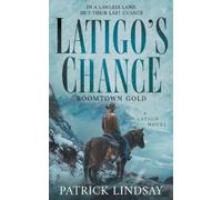 Patrick Lindsay Latigo's Chance (Tascabile)