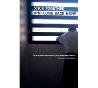 Patrick Lopez-Aguado Stick Together and Come Back Home (Copertina rigida)