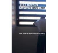 Patrick Lopez-Aguado Stick Together and Come Back Home (Tascabile)