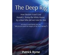 Patrick M Byrne The Deep Rig (Tascabile)