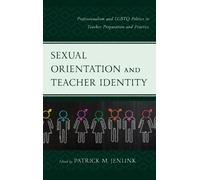 Patrick M. Jenlink Sexual Orientation and Teacher Identity (Copertina rigida)