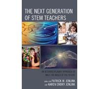 Patrick M. Jenlink The Next Generation of STEM Teachers (Tascabile)