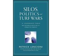 Patrick M. Lencioni Silos, Politics and Turf Wars (Copertina rigida)
