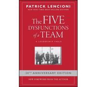 Patrick M. Lencioni – The Five Dysfunctions of a Team: A Leadership Fable – Copertina rigida