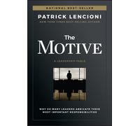 Patrick M. Lencioni The Motive (Copertina rigida) J-B Lencioni Series