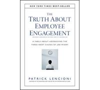 Patrick M. Lencioni The Truth About Employee Engagement (Copertina rigida)