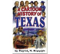 Patrick M. Reynolds Cartoon History of Texas (Tascabile)