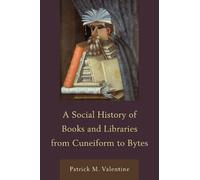 Patrick M. Vale A Social History of Books and Libraries from (Copertina rigida)
