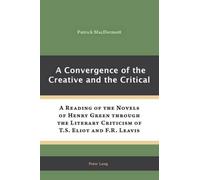 Patrick MacDermott A Convergence of the Creative and the Critical (Tascabile)