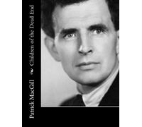 Patrick Macgill Children of the Dead End (Tascabile)