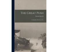 Patrick Macgill The Great Push (Tascabile)